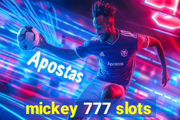 mickey 777 slots