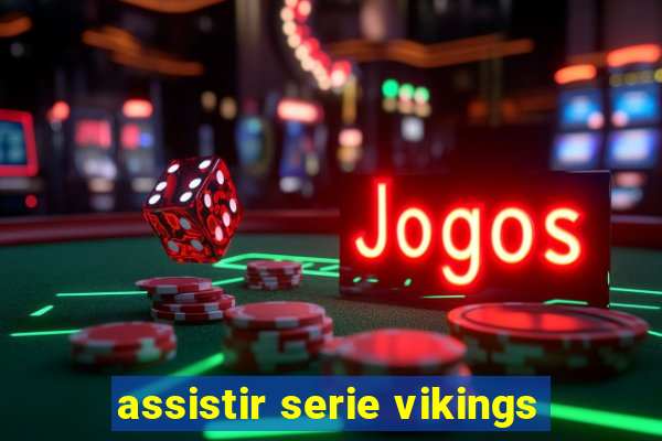 assistir serie vikings