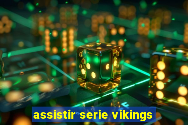 assistir serie vikings