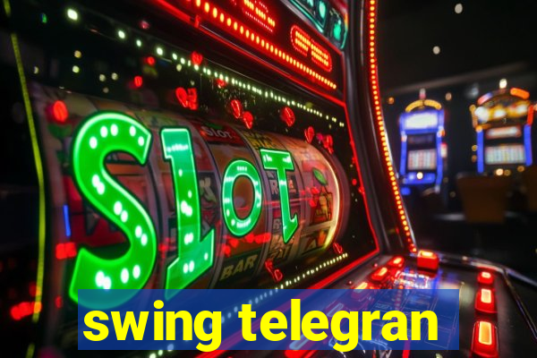 swing telegran