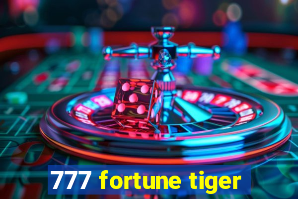 777 fortune tiger