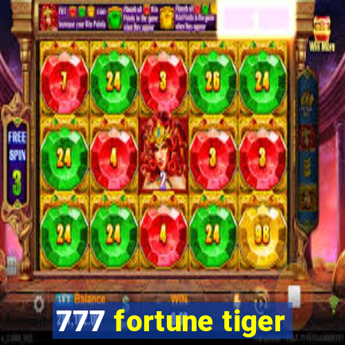 777 fortune tiger