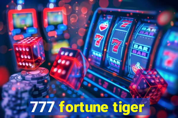 777 fortune tiger