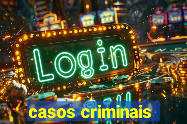 casos criminais