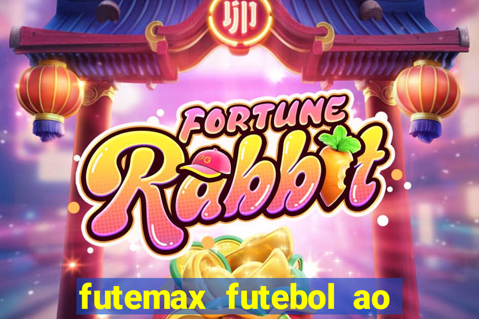 futemax futebol ao vivo online