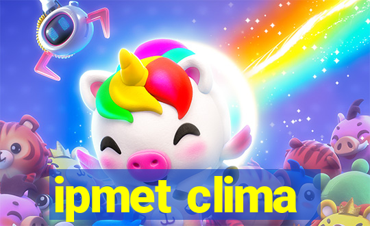 ipmet clima