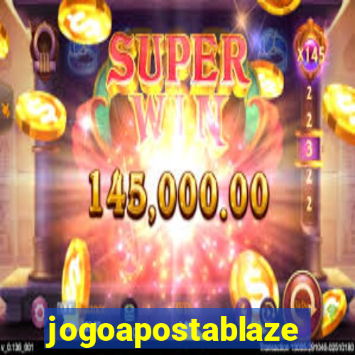 jogoapostablaze