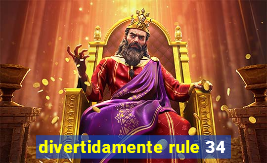 divertidamente rule 34