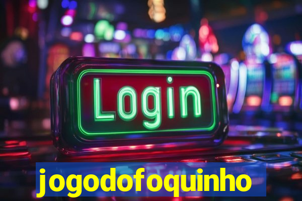 jogodofoquinho