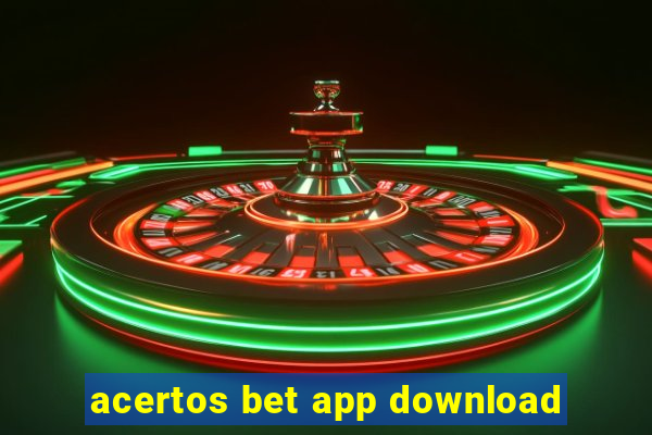 acertos bet app download