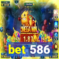 bet 586