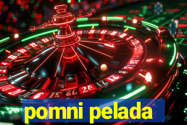 pomni pelada