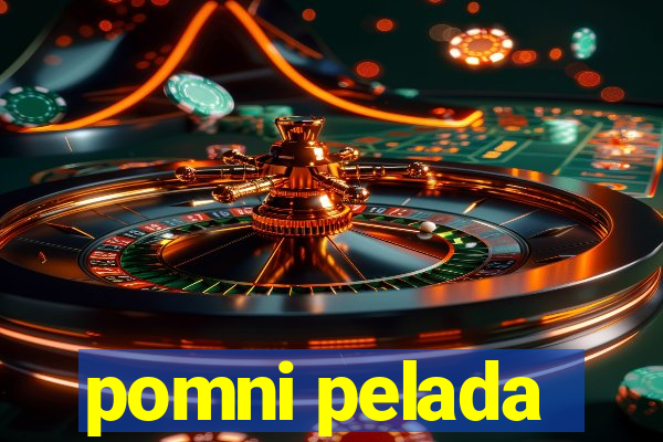 pomni pelada