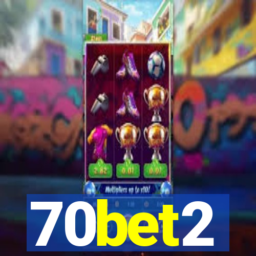 70bet2