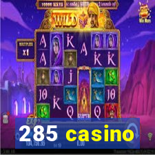 285 casino