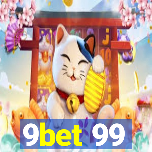 9bet 99