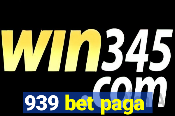 939 bet paga