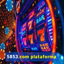 5853.com plataforma