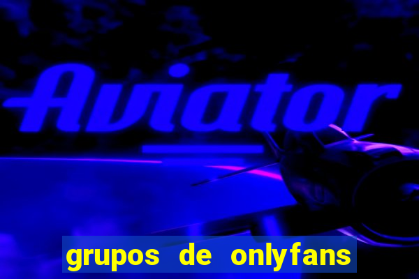 grupos de onlyfans no telegram