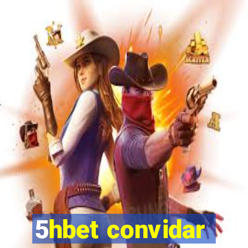 5hbet convidar