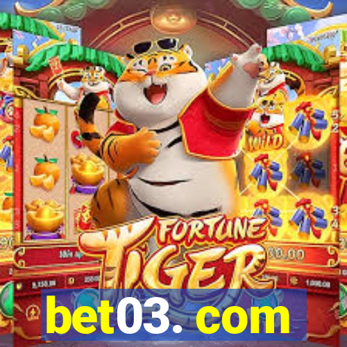 bet03. com