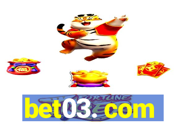 bet03. com