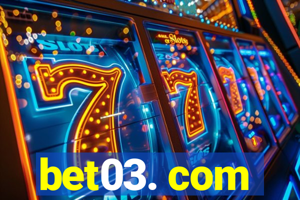 bet03. com