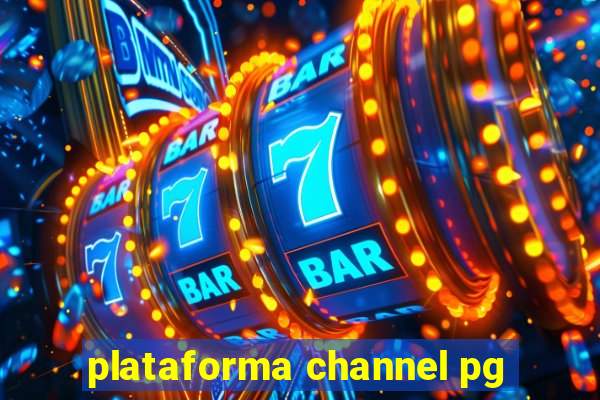 plataforma channel pg