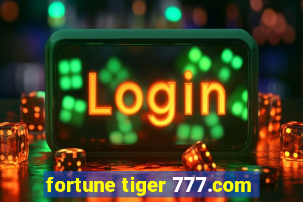 fortune tiger 777.com