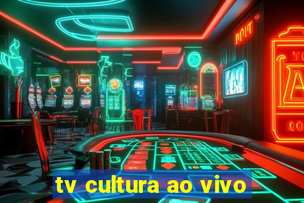 tv cultura ao vivo