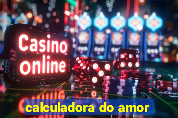 calculadora do amor