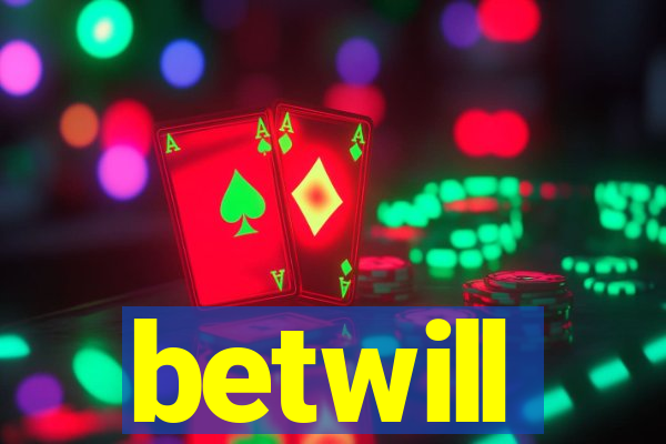 betwill