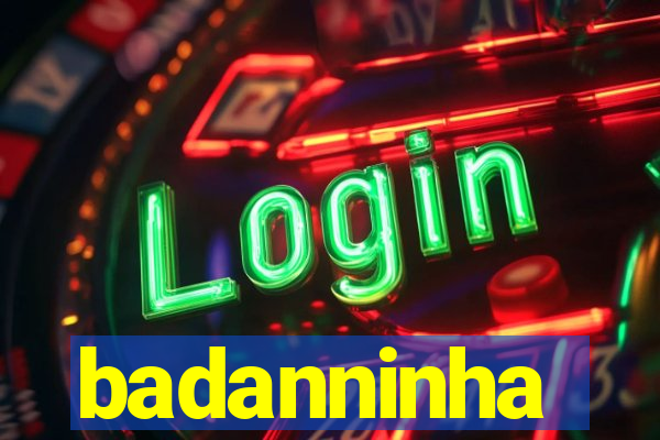 badanninha