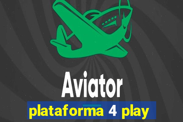 plataforma 4 play