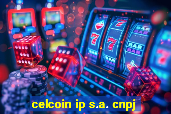 celcoin ip s.a. cnpj