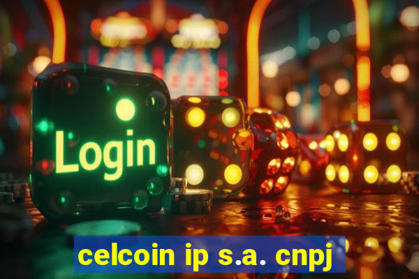 celcoin ip s.a. cnpj