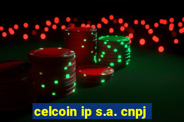 celcoin ip s.a. cnpj