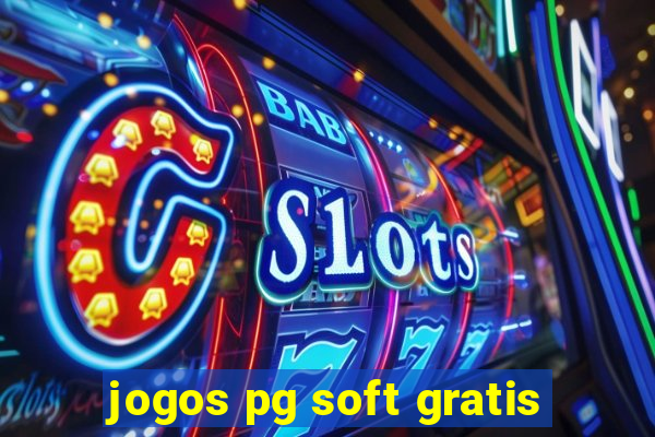 jogos pg soft gratis