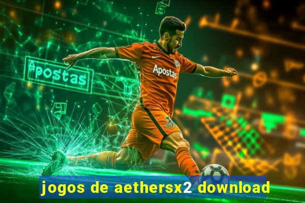 jogos de aethersx2 download