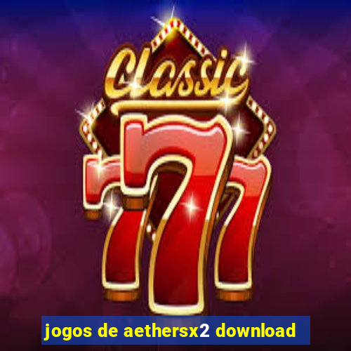 jogos de aethersx2 download