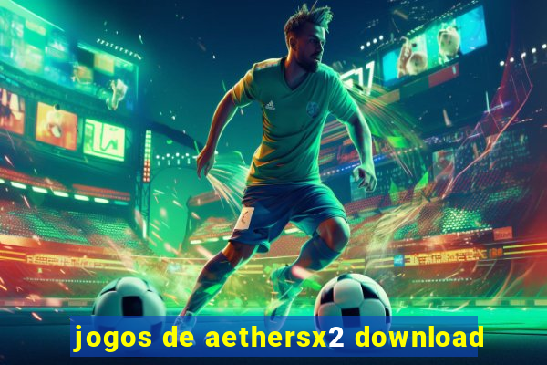 jogos de aethersx2 download