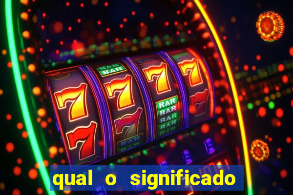 qual o significado do jogo