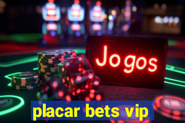 placar bets vip