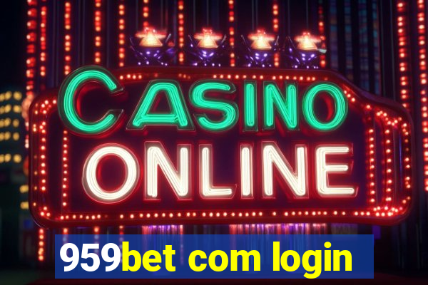 959bet com login