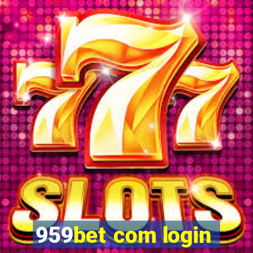 959bet com login