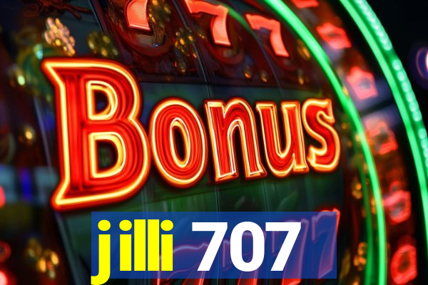 jilli 707