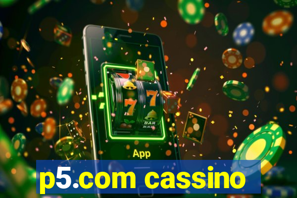 p5.com cassino