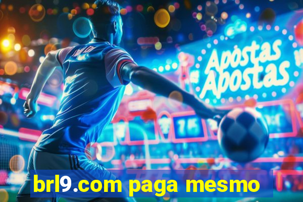 brl9.com paga mesmo