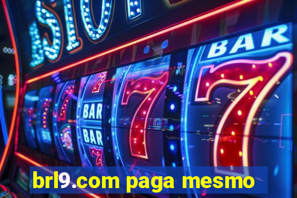 brl9.com paga mesmo