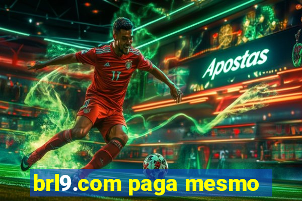 brl9.com paga mesmo